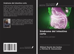 Síndrome del intestino corto - Duarte Dos Santos, Mikkael; M. Vasconcelos, J. Péricles