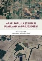 Arazi Toplulastirmasi Planlama Ve Projelemesi - Arici, Ismet