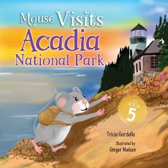 Mouse Visits Acadia National Park - Gardella, Tricia