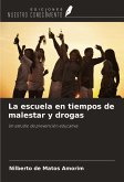 La escuela en tiempos de malestar y drogas