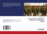 The portrayal of American Soldiers in David Rabe's Trilogy