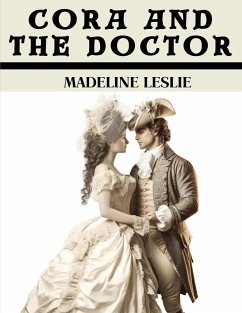 Cora and the Doctor - Madeline Leslie