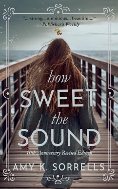 How Sweet the Sound - Sorrells, Amy K.