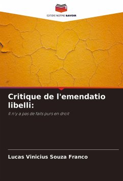 Critique de l'emendatio libelli: - Souza Franco, Lucas Vinicius