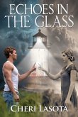Echoes in the Glass: A Lighthouse Novel