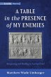A Table in the Presence of My Enemies - Bild 1