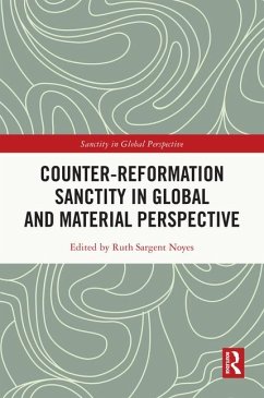 Counter-Reformation Sanctity in Global and Material Perspective