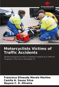 Motorcyclists Victims of Traffic Accidents - Morais Martins, Francisca Elineuda;Sousa Silva, Camila A.;R. Oliveira, Nayara C.