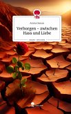 Verborgen - zwischen Hass und Liebe. Life is a Story - story.one