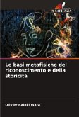 Le basi metafisiche del riconoscimento e della storicità