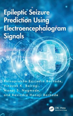 Epileptic Seizure Prediction Using Electroencephalogram Signals - Borhade, Ratnaprabha Ravindra; Bairagi, Vinayak K; Nagmode, Manoj S