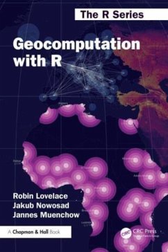 Geocomputation with R - Nowosad, Jakub; Muenchow, Jannes; Lovelace, Robin