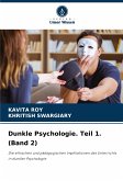 Dunkle Psychologie. Teil 1. (Band 2)