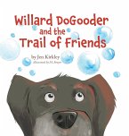 Willard DoGooder and the Trail of Friends