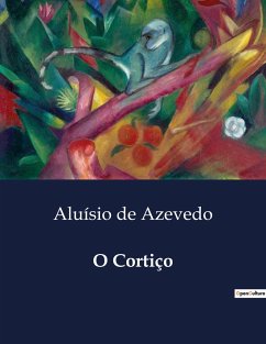 O Cortiço - de Azevedo, Aluísio