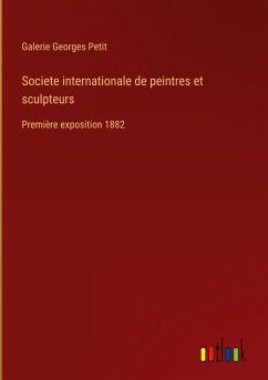 Societe internationale de peintres et sculpteurs - Petit, Galerie Georges