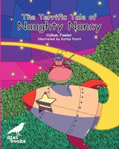 The Terrific Tale of Naughty Nancy - Fowler, Callum