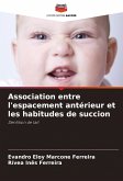 Association entre l'espacement antérieur et les habitudes de succion