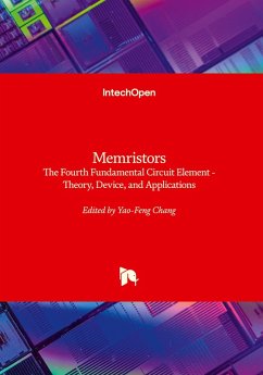 Cover Memristors - The Fourth Fundamental Circuit Element - Theory, Device, and Applications