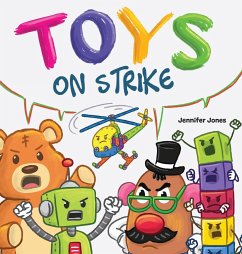 Toys On Strike - Jones, Jennifer