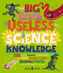 The Big Book of Useless Science Knowledge - Neon Squid