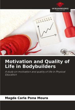 Motivation and Quality of Life in Bodybuilders - Pona Moura, Magda Carla