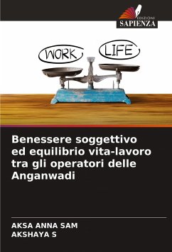 Benessere soggettivo ed equilibrio vita-lavoro tra gli operatori delle Anganwadi - ANNA SAM, AKSA;S, AKSHAYA