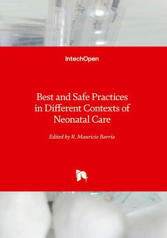 Best and Safe Practices in Different Contexts of Neonatal Care