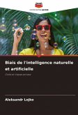 Biais de l'intelligence naturelle et artificielle