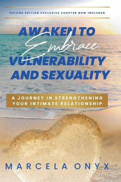 Awaken to Embrace Vulnerability and Sexuality - Onyx, Marcela