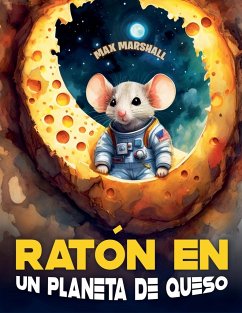 Ratón en un Planeta de Queso - Marshall, Max