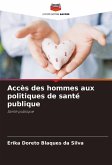 Accès des hommes aux politiques de santé publique