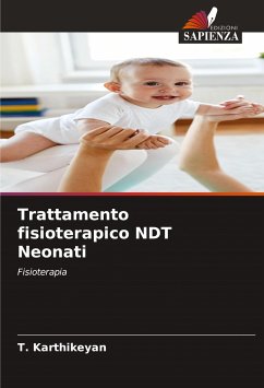 Trattamento fisioterapico NDT Neonati - Karthikeyan, T.