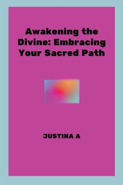 Awakening the Divine - A, Justina
