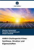 AIIBVI-Chalkogenid-Filme: Synthese, Struktur und Eigenschaften