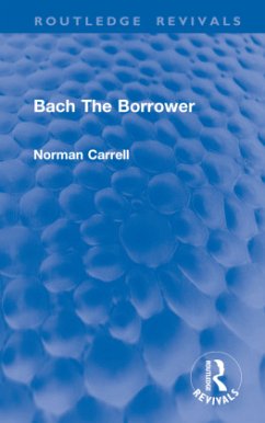 Bach The Borrower - Carrell, Norman