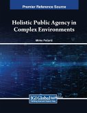 Holistic Public Agency in Complex Environments