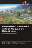 Insediamenti rurali nella valle di Araguaia del Mato Grosso