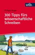 300 Tipps fürs wissenschaftliche... - Bild 1