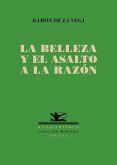 La belleza y el asalto a la razón