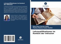 Lehrqualifikationen im Kontext der Inklusion - Galvão Helal, Ellen Rose;Costa Chahini, Thelma Helena