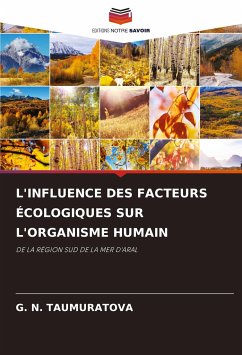 L'INFLUENCE DES FACTEURS ÉCOLOGIQUES SUR L'ORGANISME HUMAIN - TAUMURATOVA, G. N.