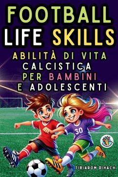 Football Life Skills - Dihach, Tibiarom