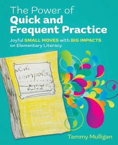 The Power of Quick and Frequent Practice - Mulligan, Tammy