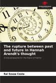 The rupture between past and future in Hannah Arendt's thought