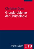 Grundprobleme der Christologie (eBook, PDF)
