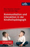 Kommunikation und Interaktion in der Kindheitspädagogik (eBook, PDF)