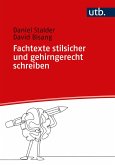 Fachtexte stilsicher und gehirngerecht schreiben (eBook, PDF) Fachtexte stilsicher und gehirngerecht schreiben (eBook, PDF)