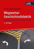 Wegweiser Geschichtsdidaktik (eBook, PDF)