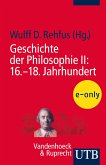 Geschichte der Philosophie II: 16.–18. Jahrhundert (eBook, PDF)